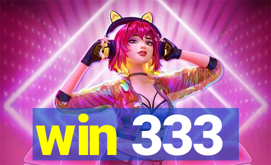 win 333